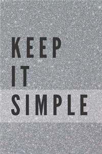Keep It Simple Notebook
