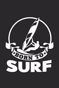 Born to surf
