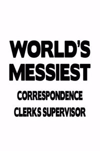 World's Messiest Correspondence Clerks Supervisor