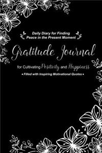 Gratitude Journal for Cultivating Positivity and Happiness Filled with Inspiring Motivational Quotes