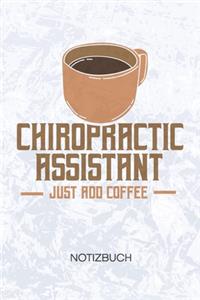 Chiropractic Assistant Just Add Coffee