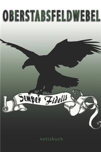 Oberstabsfeldwebel Semper Fidelis - Notizbuch