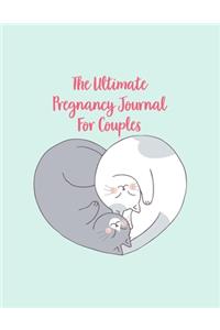 The Ultimate Pregnancy Journal For Couples