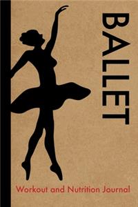 Ballet Workout and Nutrition Journal