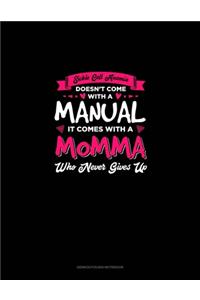 Sickle Cell Anemia Doesn't Come With A Manual It Comes With A Momma Who Never Gives Up