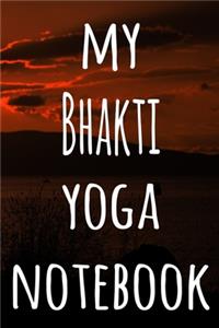 My Bhakti Yoga Notebook