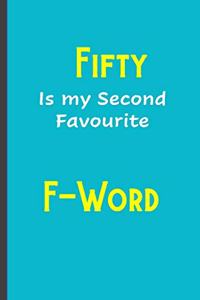 Fifty is my second favourite F-Word