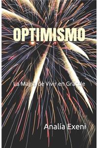 La Magia de Vivir En Grande