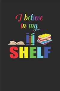I Believe In My Shelf