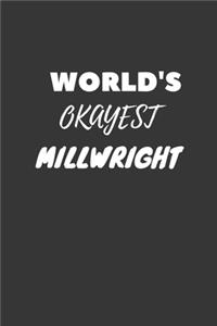 World's Okayest Millwright Notebook