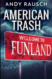 American Trash