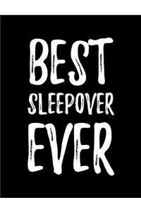 Best Sleepover Ever