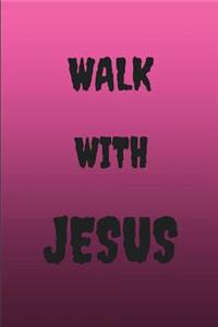 Walk with Jesus