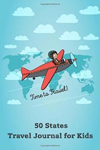 50 States Travel Journal for Kids