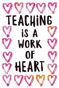 Teaching is a Work of Heart