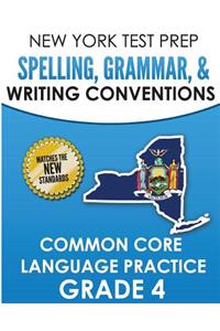 New York Test Prep Spelling, Grammar, & Writing Conventions Grade 4