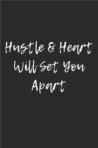 Hustle & Heart Will Set You Apart