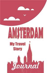 Amsterdam - My Travel Story Journal