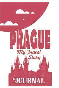 Prague - My Travel Story Journal
