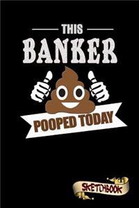 This Banker Pooped Today