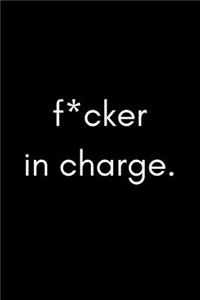 F*cker in Charge