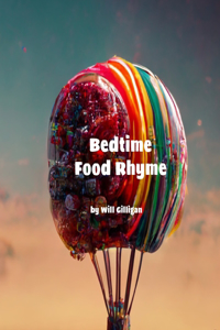 Bedtime Food Rhyme
