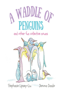 Waddle of Penguins and other fun collective nouns