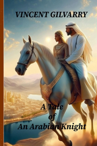 Tale of An Arabian Knight