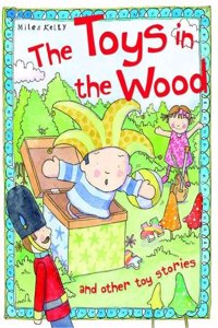 The Toys in the Wood (Toy Stories)