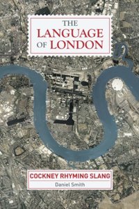 LANGUAGE OF LONDON COCKNEY RHYMING SLANG