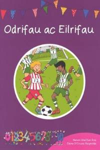 Cyfres Cymeriadau Difyr: Odrifau ac Eilrifau