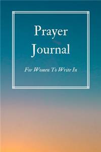 Prayer Journal for Women to Write in