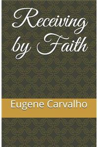 Receiving by Faith