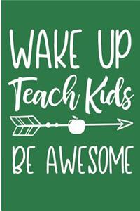 Wake Up Teach Kids Be Awesome