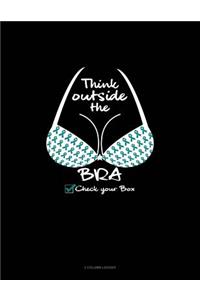 Think Outside the Bra - Check Your Box: 3 Column Ledger