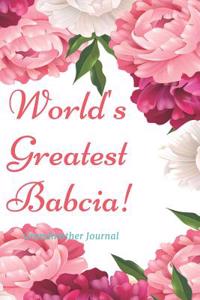 World's Greatest Babcia! Grandmother Journal
