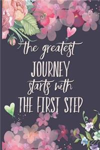 The Greatest Journey Starts with the First Step