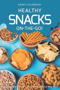 Healthy Snacks On-The-Go!