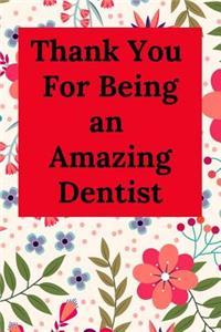 Thank You for Being an Amazing Dentist