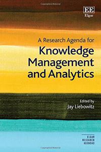 A Research Agenda for Knowledge Management and Analytics