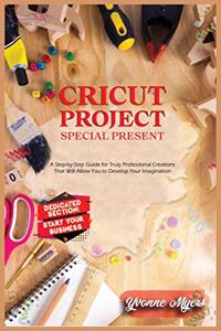 Cricut Projects Special Present