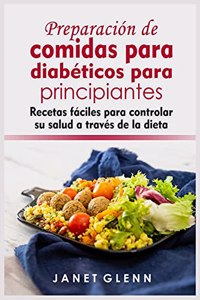 Preparación de comidas para diabéticos para principiantes