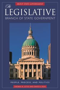 The Legislative Branch of State Government