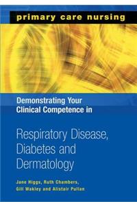 Demonstrating Your Clinical Competence in Respiratory Disease, Diabetes and Dermatology