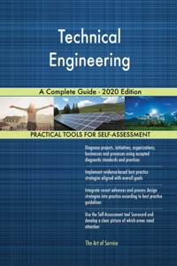 Technical Engineering A Complete Guide - 2020 Edition