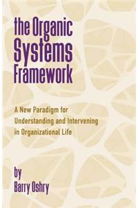 Organic Systems Framework
