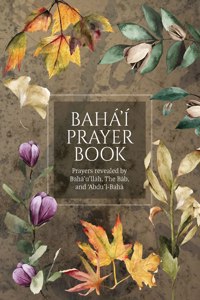 Bahá'í Prayer Book (Illustrated)