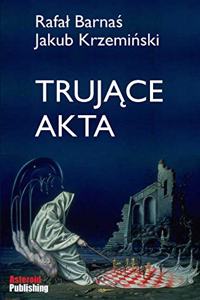 Truj&#261;ce akta