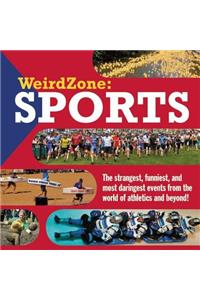 Weird Zone: Sports