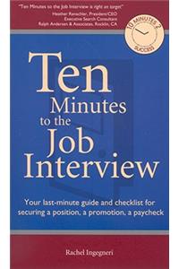 Ten Minutes to the Job Interview